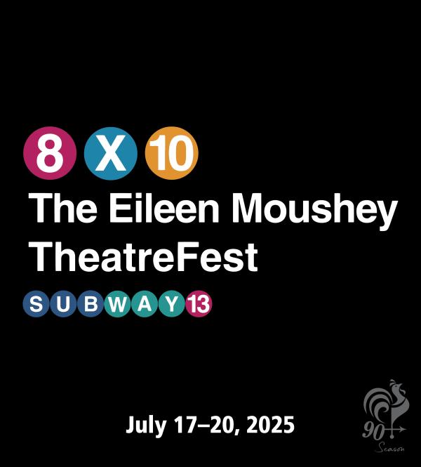 8x10: The Eileen Moushey TheatreFest