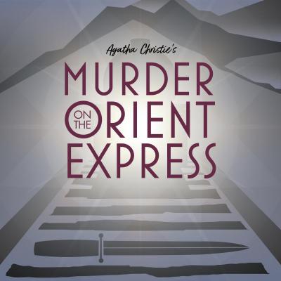 Announcing Auditions for "Murder on the Orient Express" 
